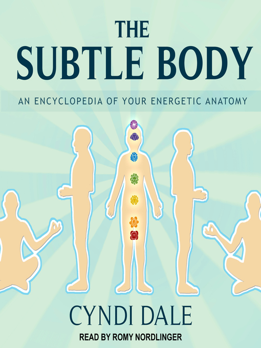 Title details for The Subtle Body by Cyndi Dale - Wait list